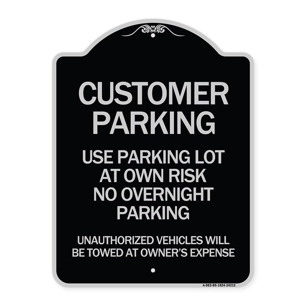 Customer Parking Use Parking Lot at Own Risk No Overnight Parking Unauthorized Vehicl, BS-1824-24212